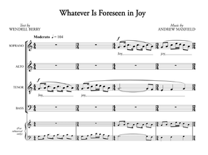 Whatever Is Foreseen in Joy
