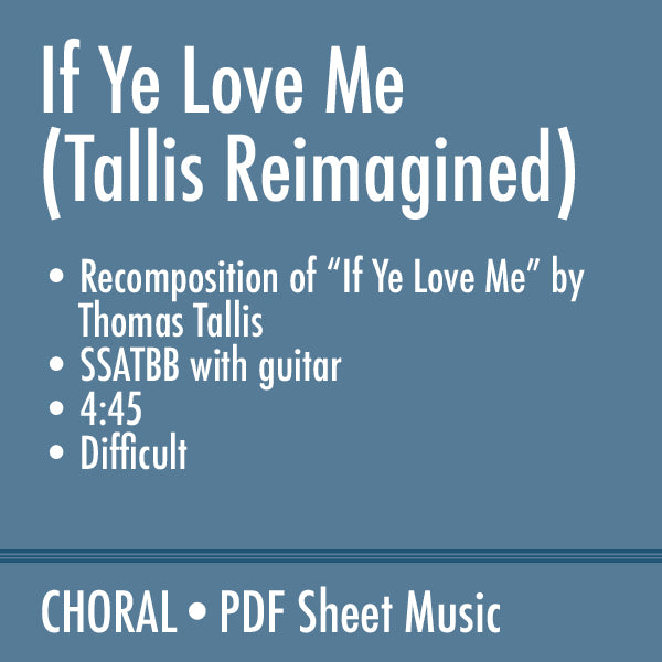 If Ye Love Me (Tallis Reimagined)