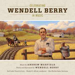 Celebrating Wendell Berry in Music (CD)