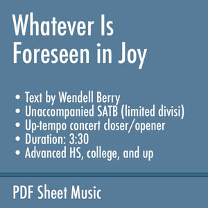 Whatever Is Foreseen in Joy